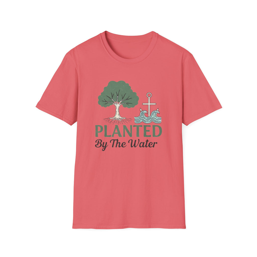 PLANTED By The Water T-Shirt