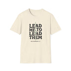Lead Me To Lead Them T-Shirt
