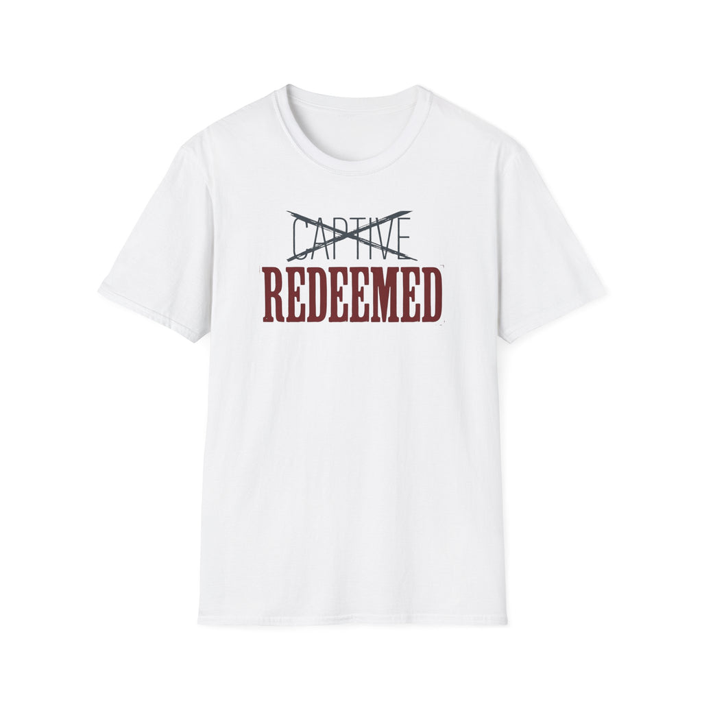Not Captive Redeemed T-Shirt