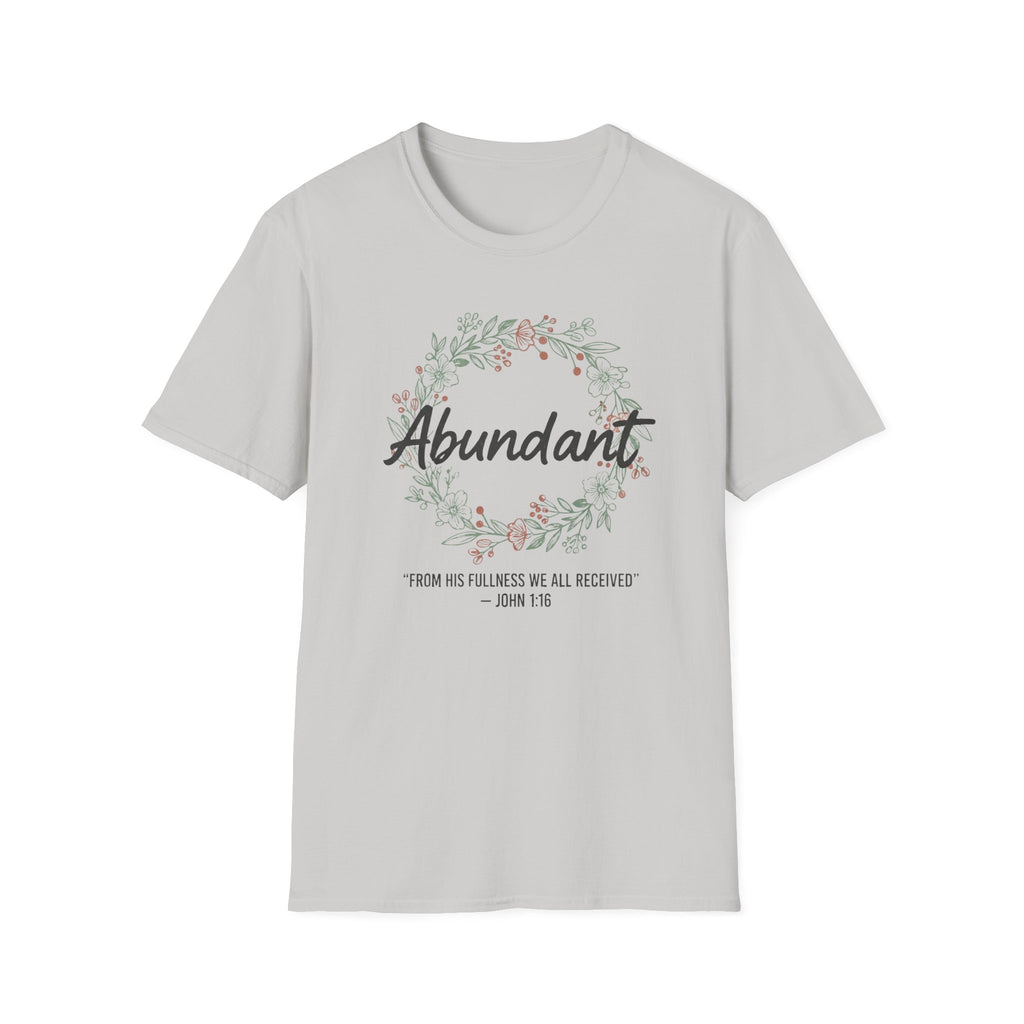 Abundant T-Shirt