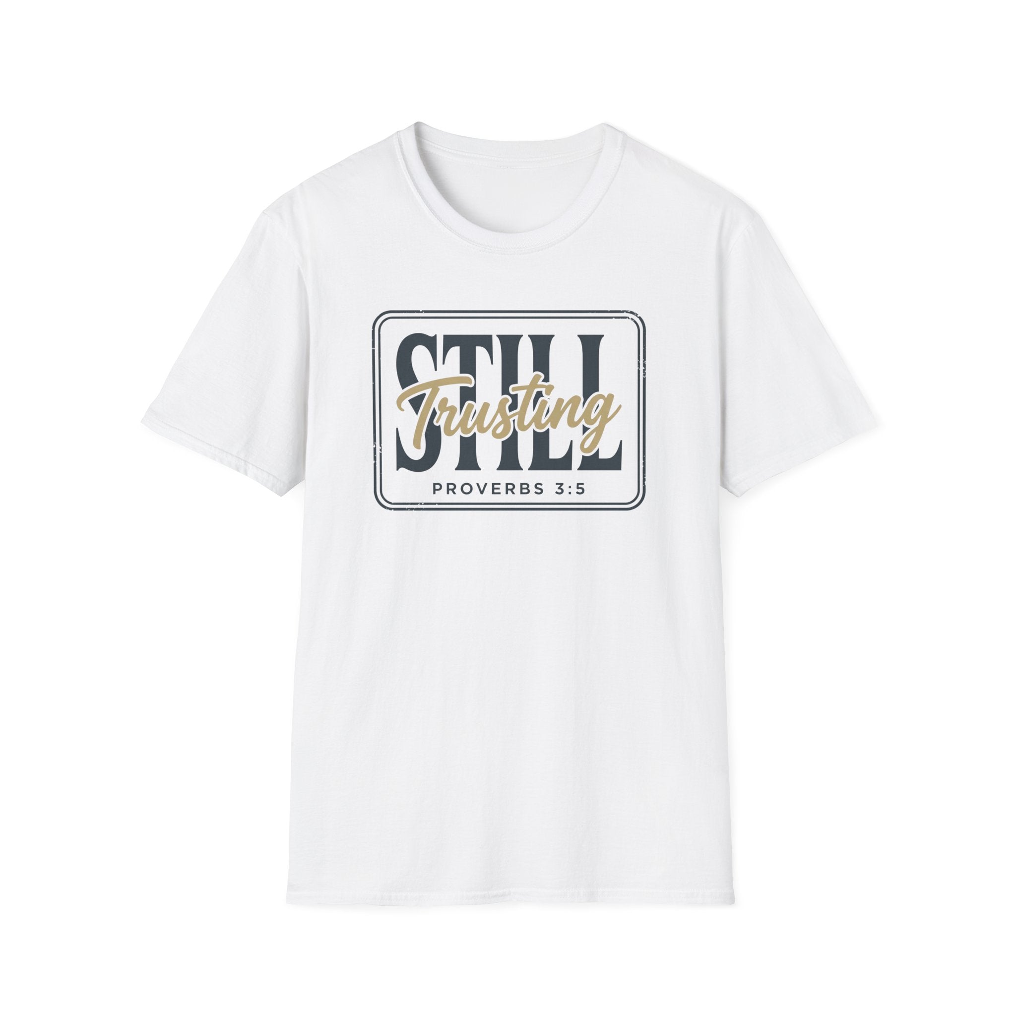 STILL Trusting Tag T-Shirt