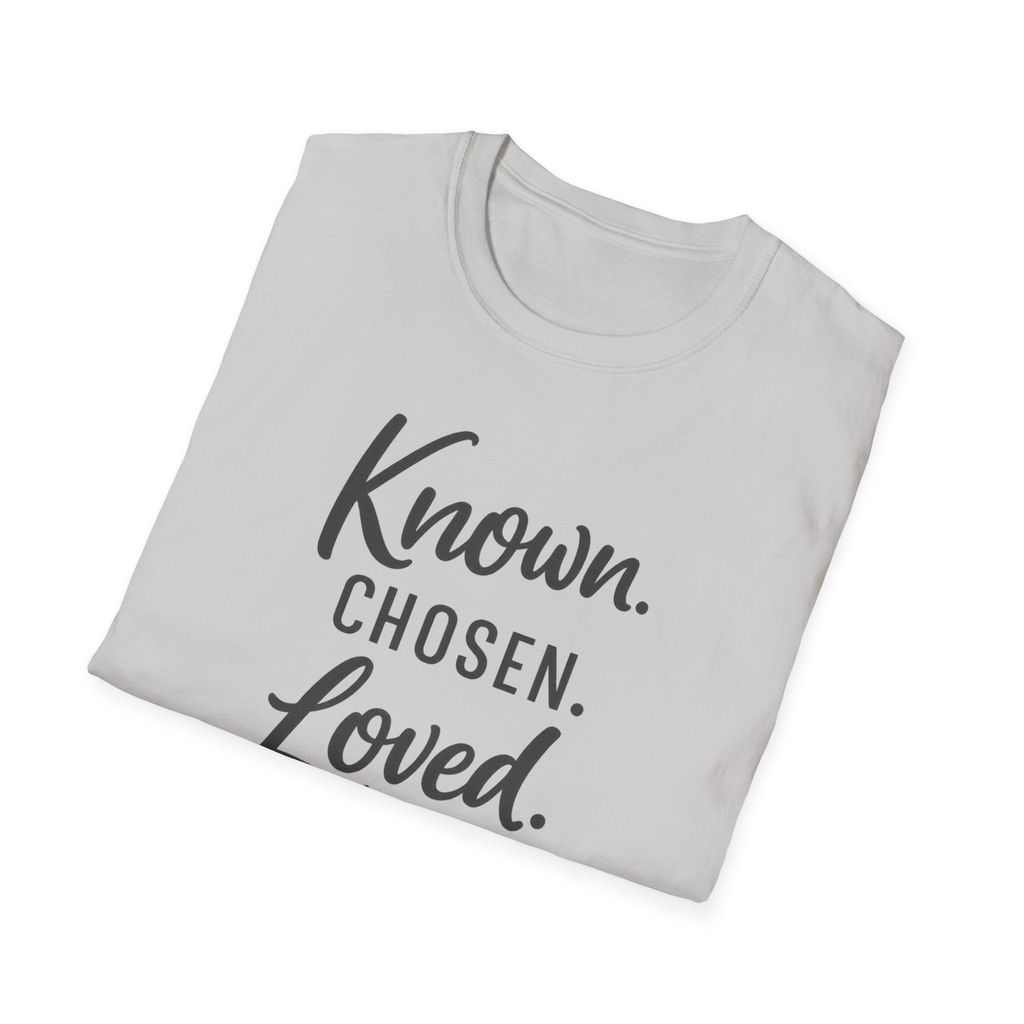 Known. Chosen. Loved. T-Shirt