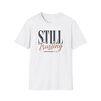 STILL Trusting T-Shirt
