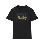 STILL Trusting Tag T-Shirt