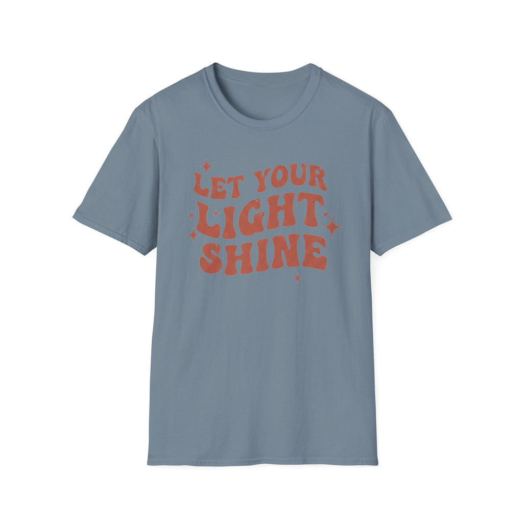 LET YOUR LIGHT SHINE T-Shirt