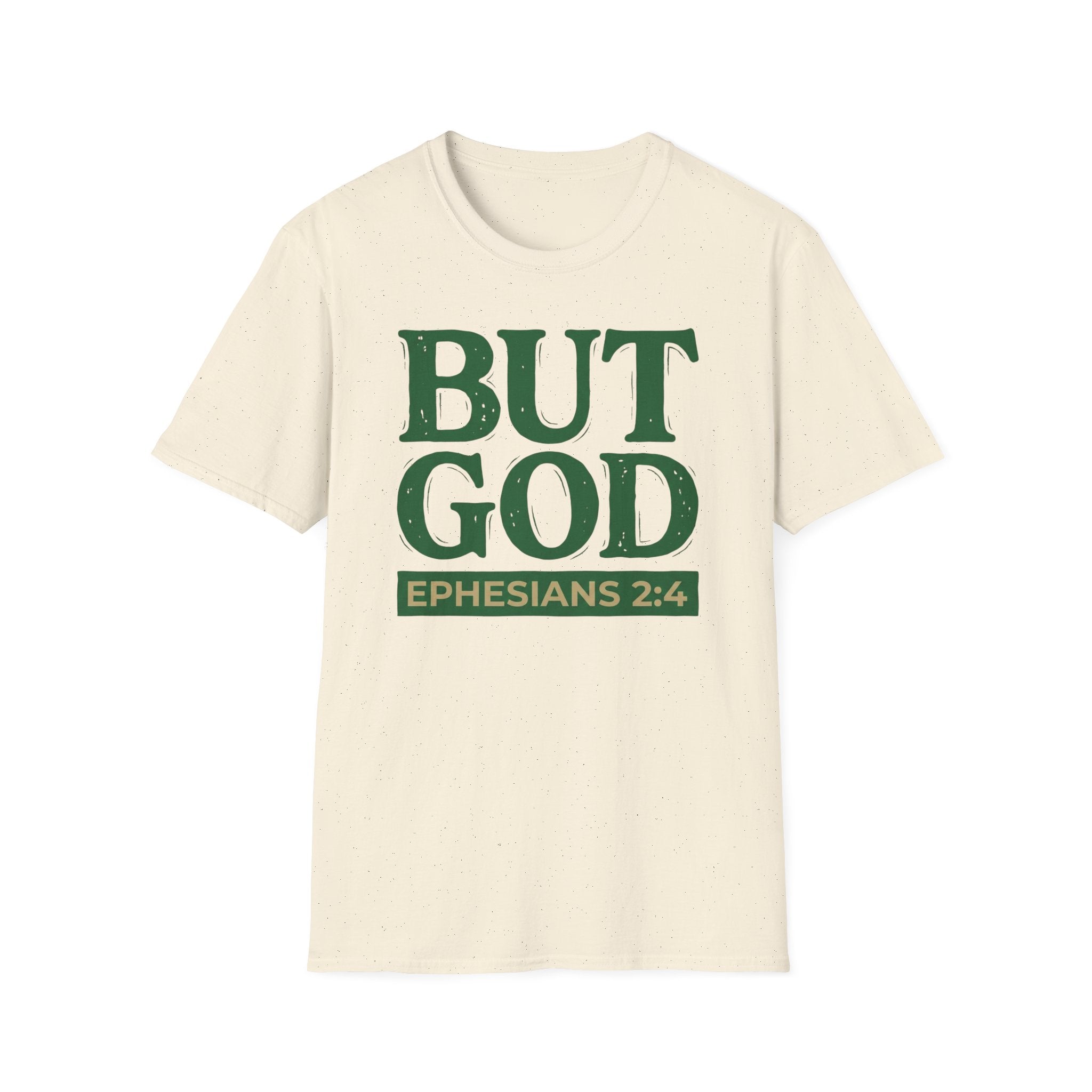 BUT GOD T-Shirt