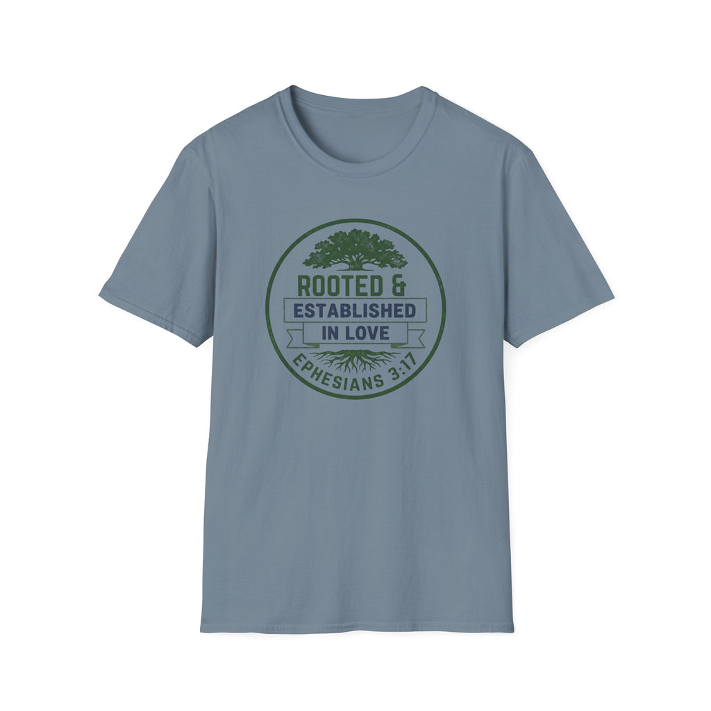 ROOTED & ESTABLISHED IN LOVE T-Shirt