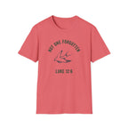 NOT ONE FORGOTTEN T-Shirt