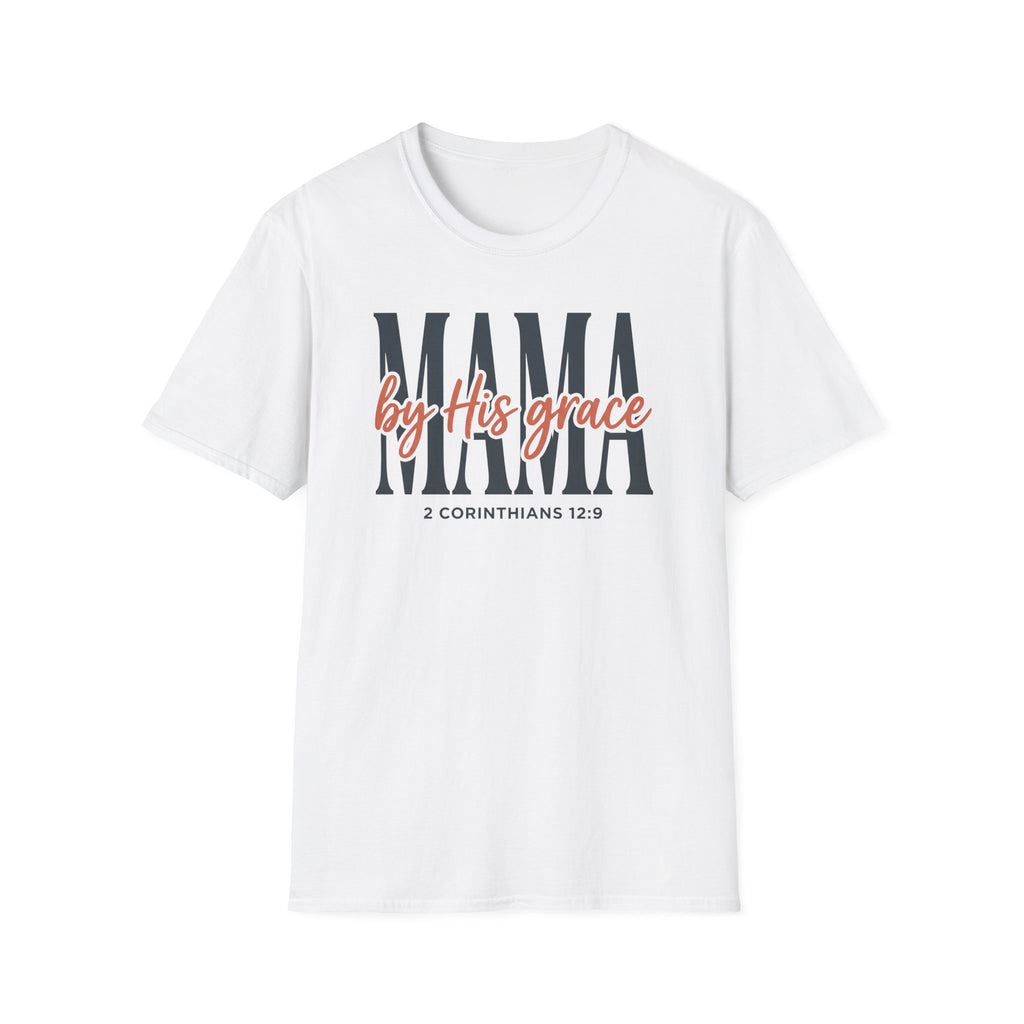 Mama by His grace T-Shirt