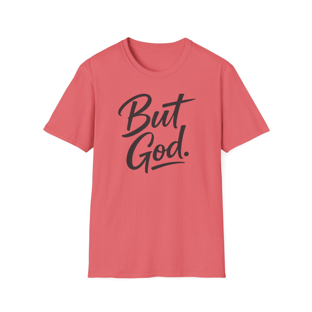 But God. T-Shirt