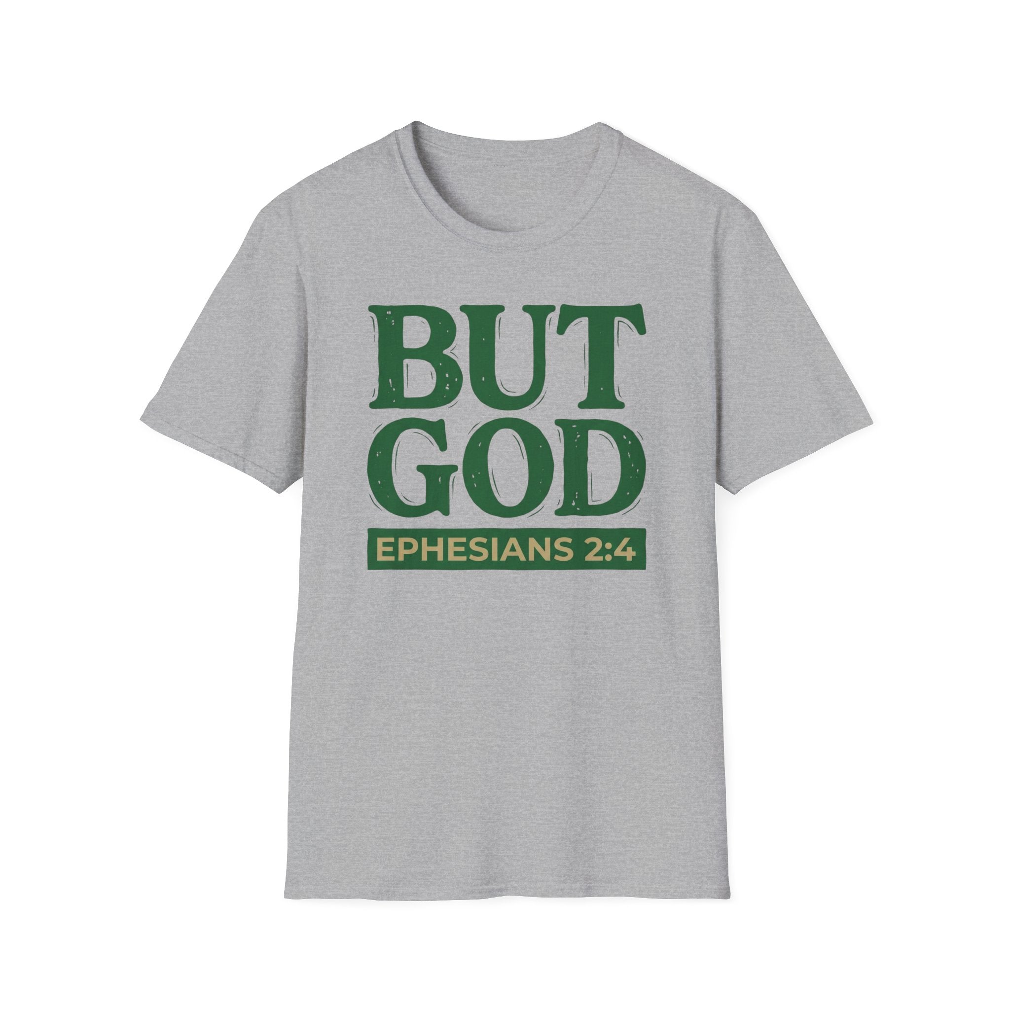 BUT GOD T-Shirt