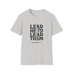 Lead Me To Lead Them T-Shirt