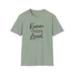 Known. Chosen. Loved. T-Shirt