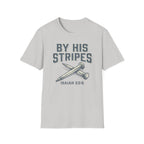 By His Stripes T-Shirt