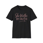 She Walks BY FAITH T-Shirt