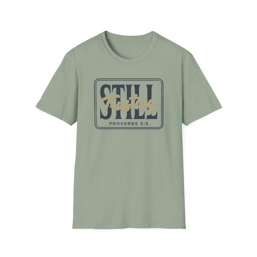 STILL Trusting Tag T-Shirt