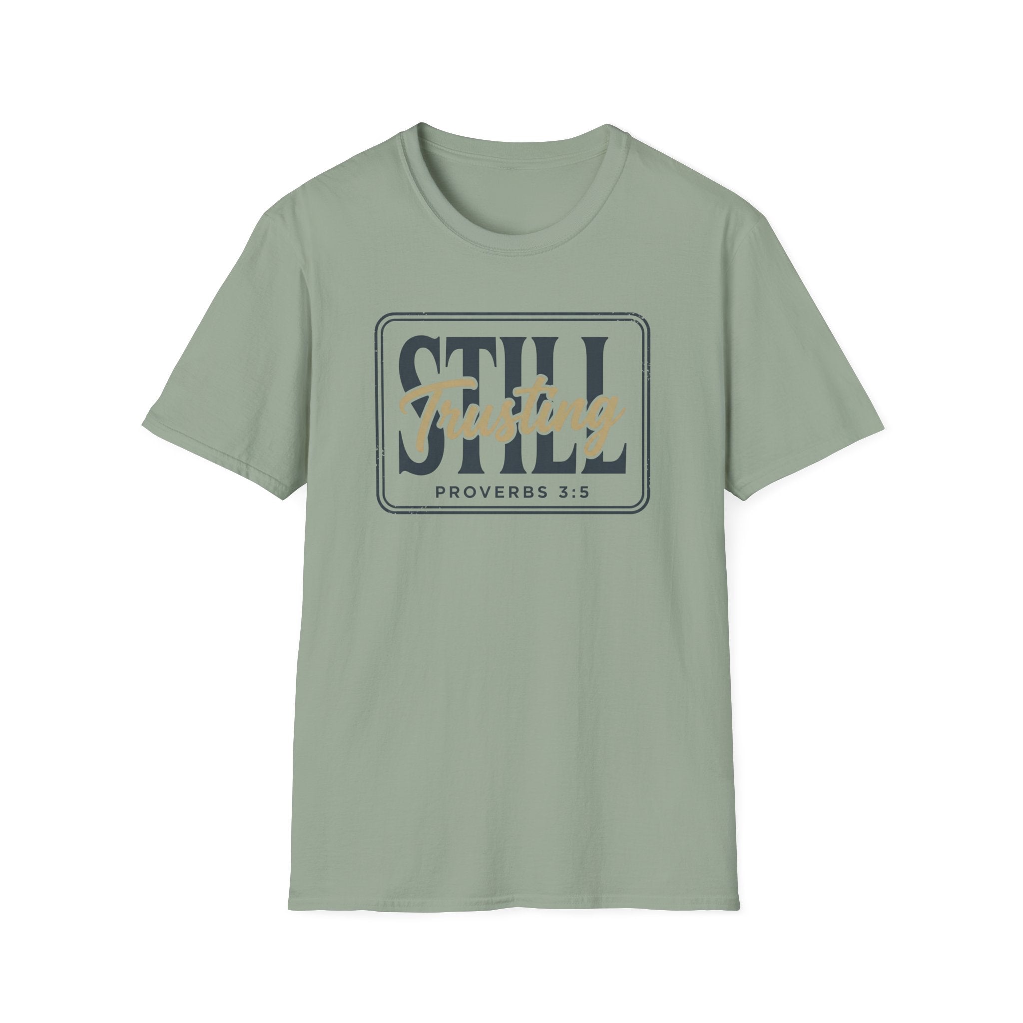 STILL Trusting Tag T-Shirt