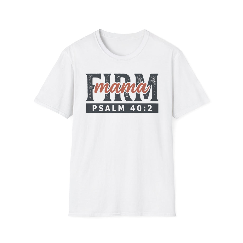 Firm Mama T-Shirt