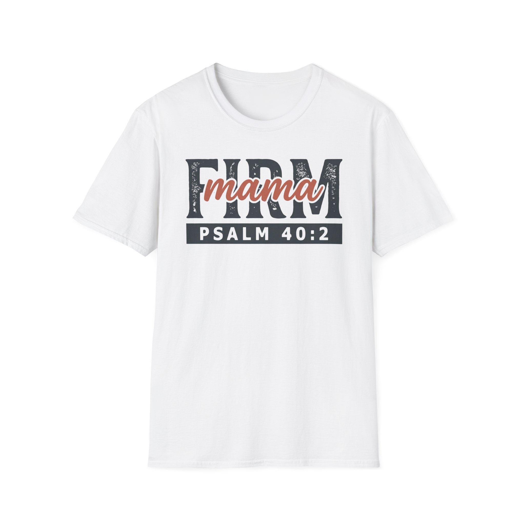 Firm Mama T-Shirt