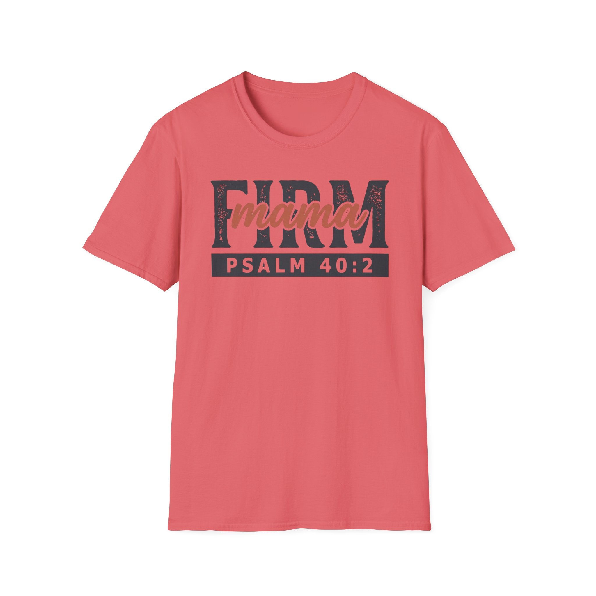 Firm Mama T-Shirt