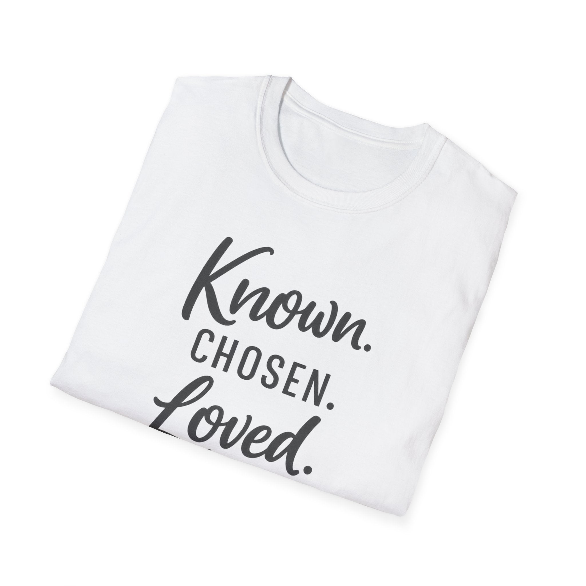Known. Chosen. Loved. T-Shirt