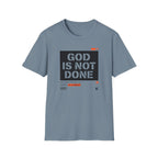 GOD IS NOT DONE stencil T-Shirt