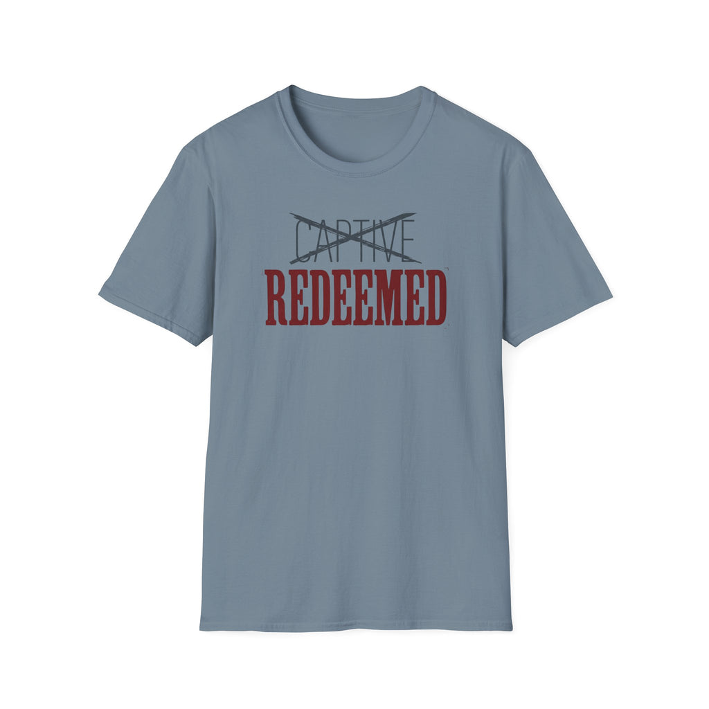 Not Captive Redeemed T-Shirt