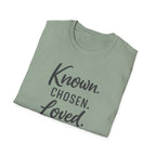 Known. Chosen. Loved. T-Shirt