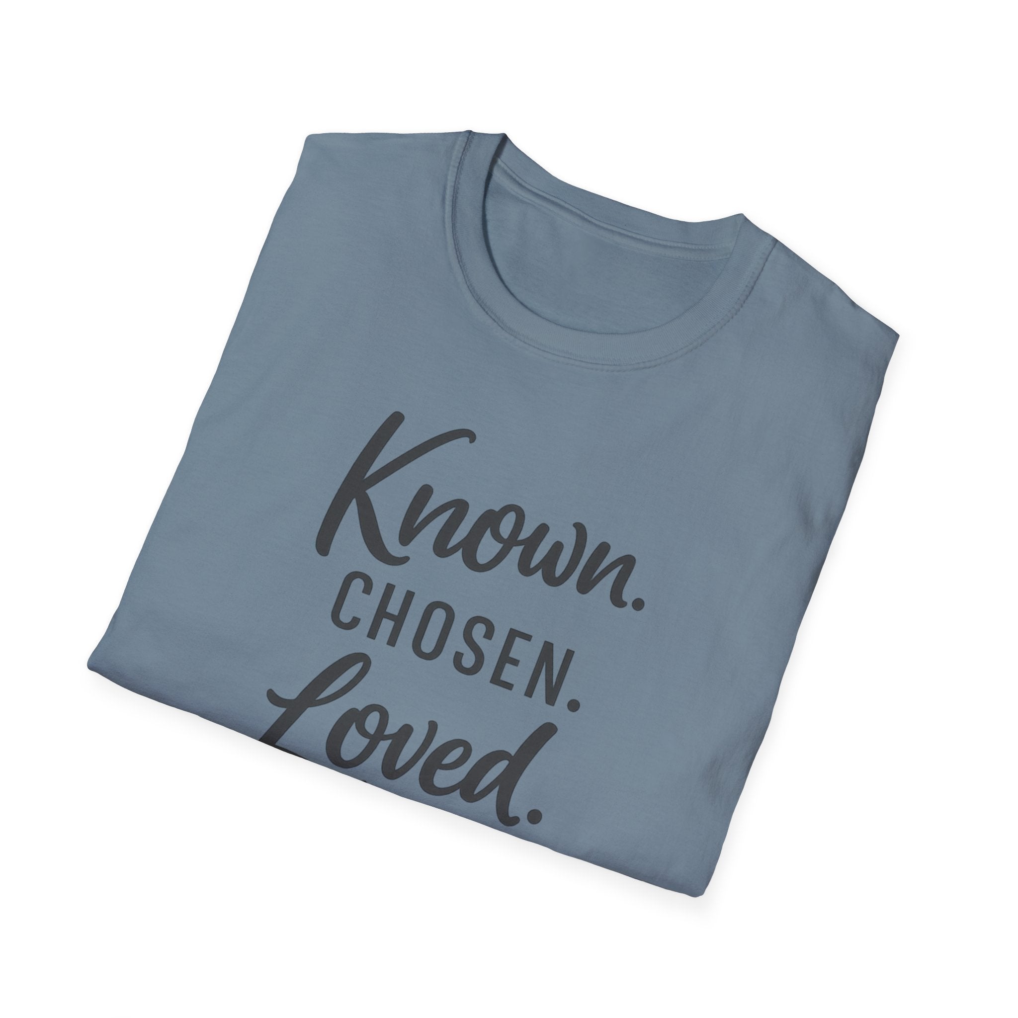 Known. Chosen. Loved. T-Shirt