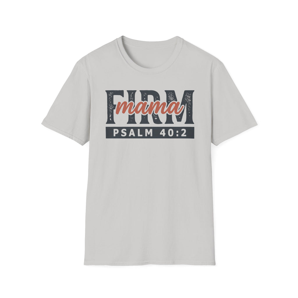 Firm Mama T-Shirt