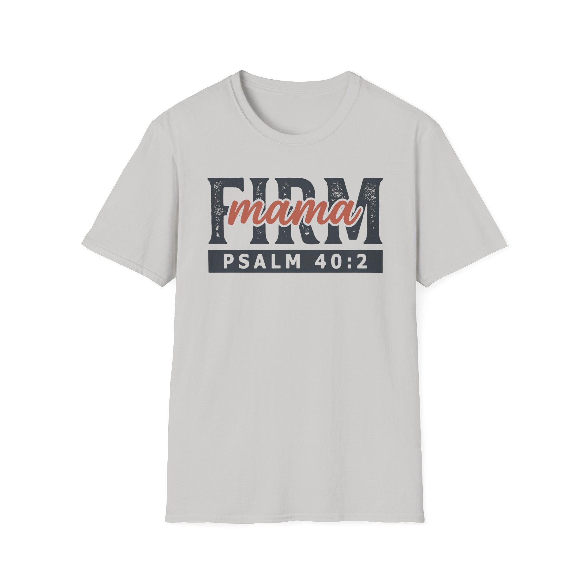 Firm Mama T-Shirt