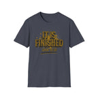 IT IS FINISHED T-Shirt