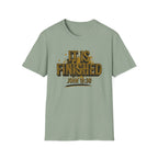 IT IS FINISHED T-Shirt