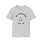 NOT ONE FORGOTTEN T-Shirt