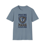 PRAYING MAMA T-Shirt