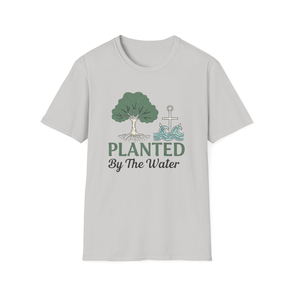 PLANTED By The Water T-Shirt