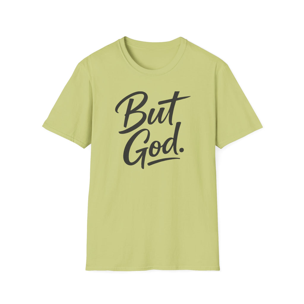 But God. T-Shirt