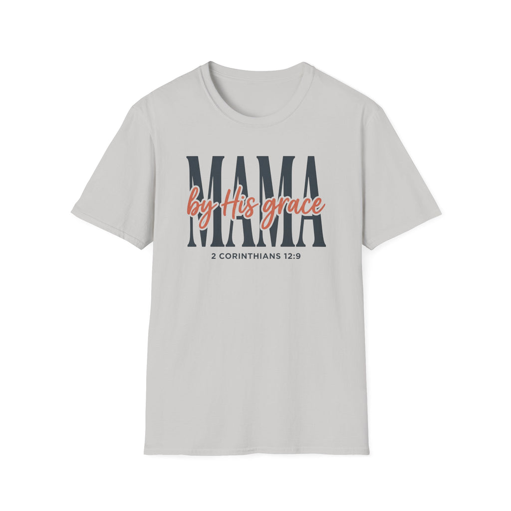 Mama by His grace T-Shirt