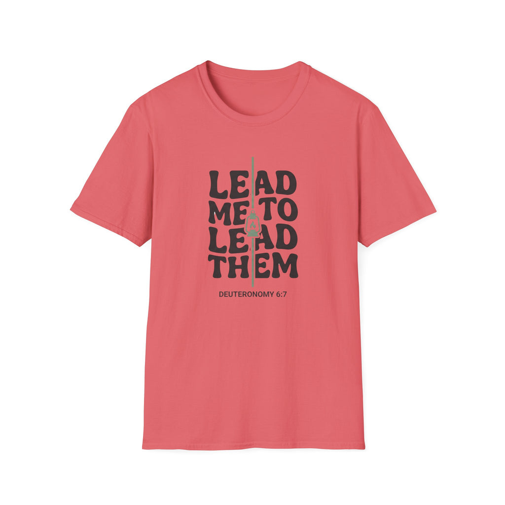 Lead Me To Lead Them T-Shirt