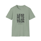 Lead Me To Lead Them T-Shirt