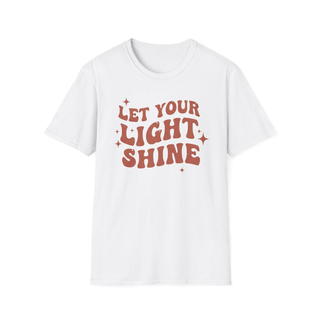 LET YOUR LIGHT SHINE T-Shirt