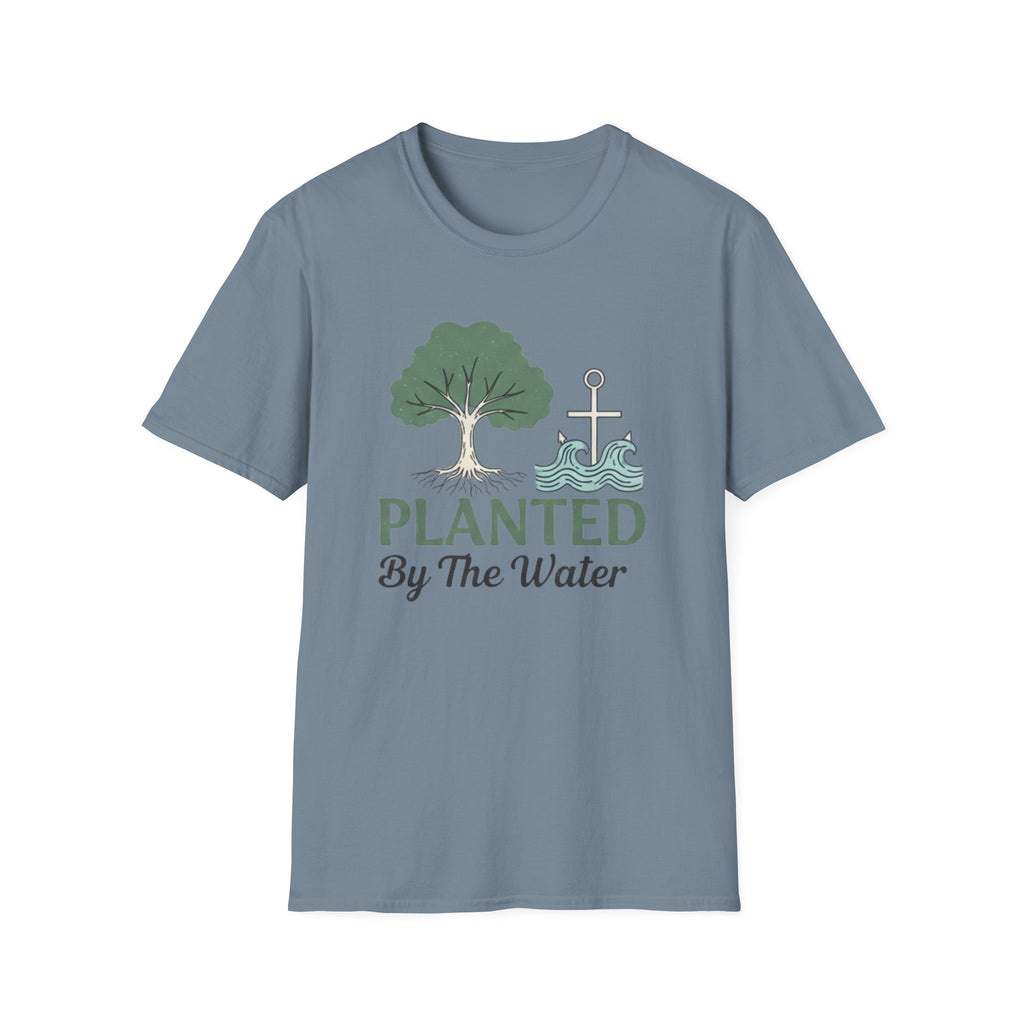 PLANTED By The Water T-Shirt