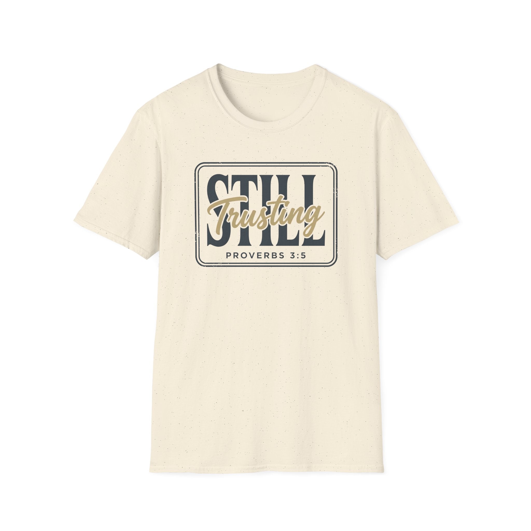 STILL Trusting Tag T-Shirt
