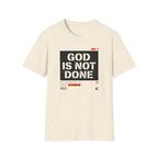 GOD IS NOT DONE stencil T-Shirt
