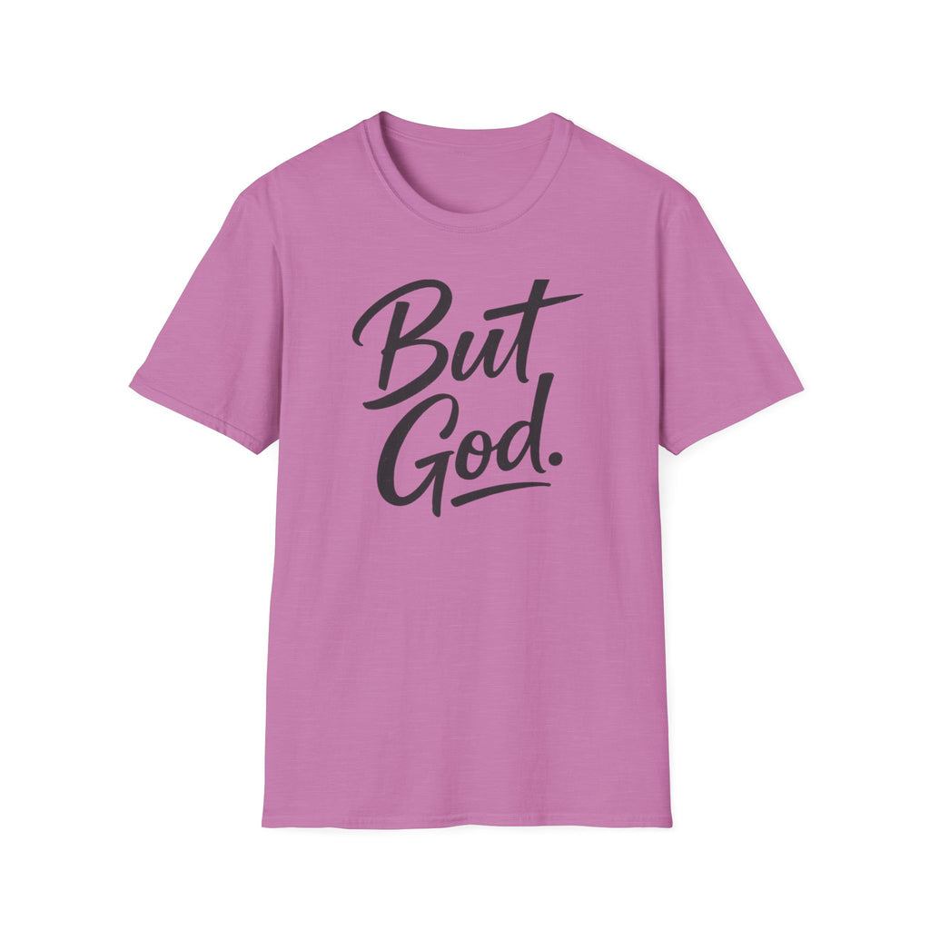 But God. T-Shirt