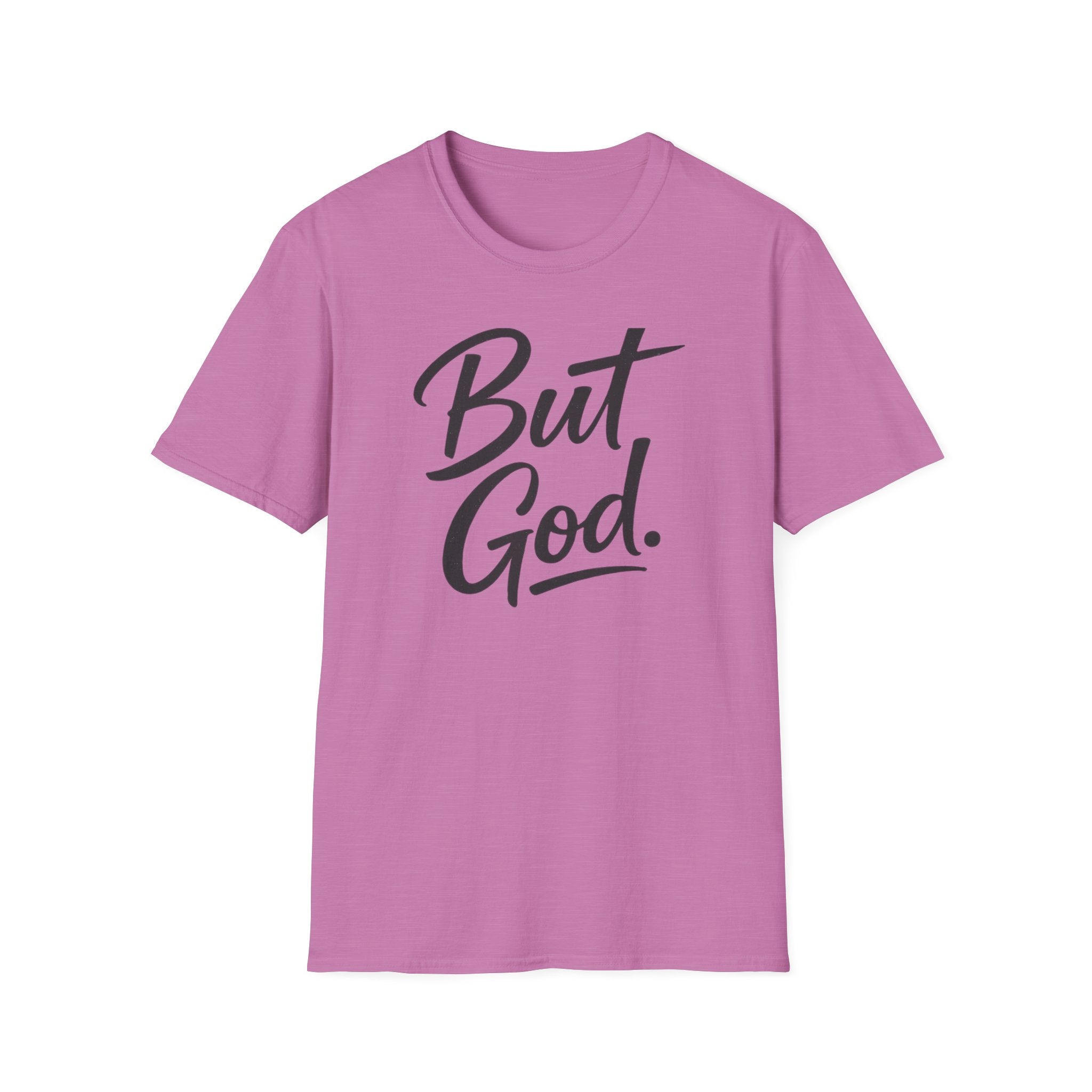 But God. T-Shirt
