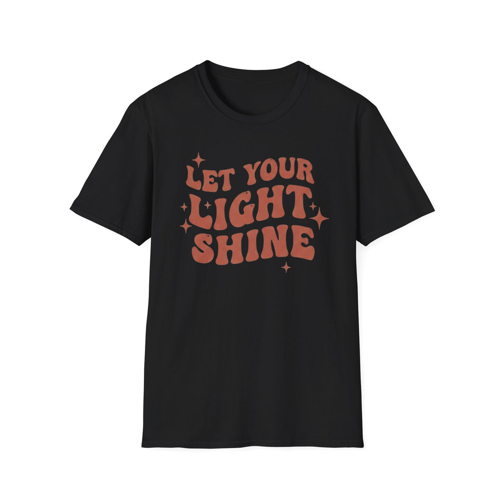 LET YOUR LIGHT SHINE T-Shirt