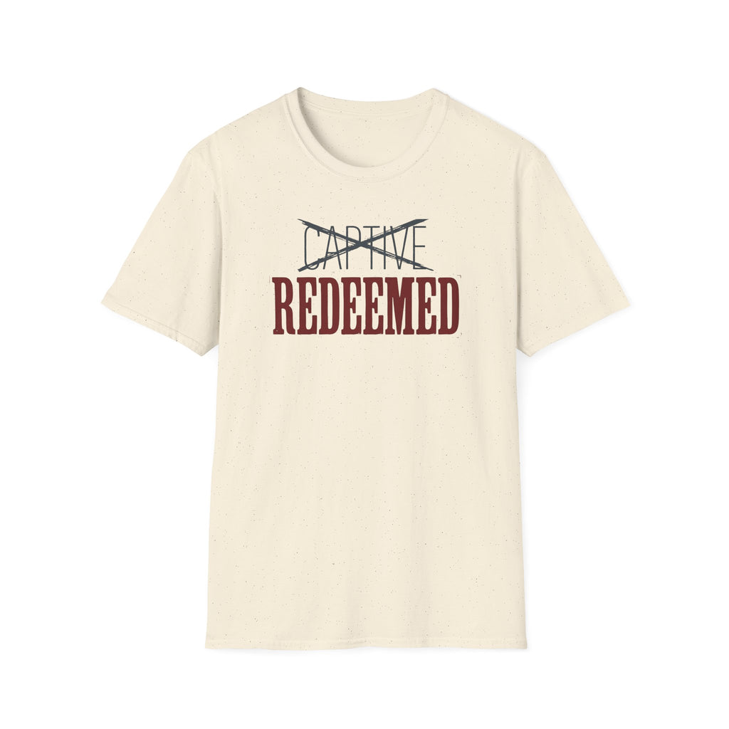 Not Captive Redeemed T-Shirt