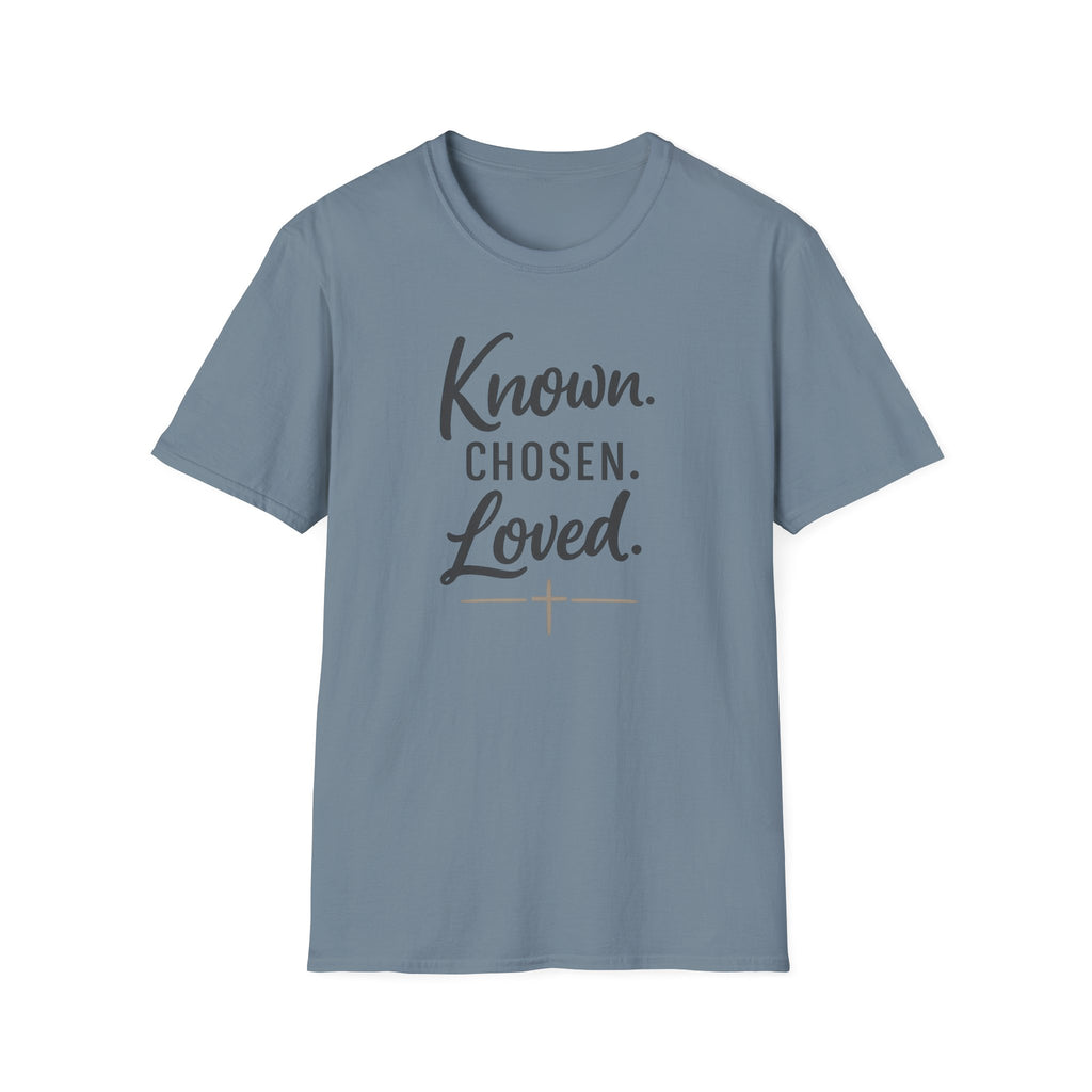Known. Chosen. Loved. T-Shirt