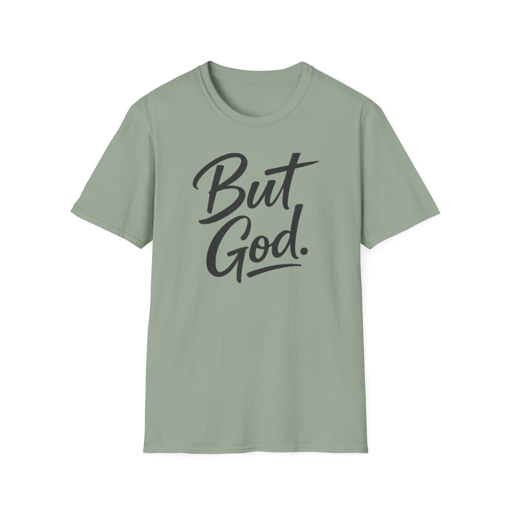 But God. T-Shirt